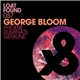 George Bloom - Phoebe / Ruminate / Geniune